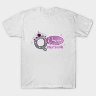 Queen of Everything T-Shirt